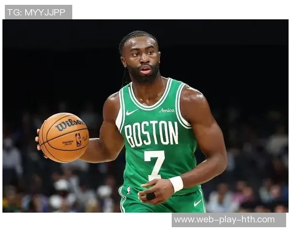 杰伦布朗半场表现不佳仅得10分3板5助攻球队需提升效率